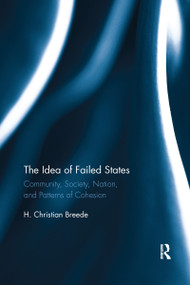 The Idea of Failed States (Community, Society, Nation, and Patterns of Cohesion) - 9781032179049 by H. Breede, 9781032179049