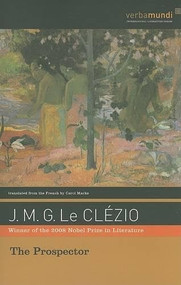 The Prospector by J. M. G. Le Clézio, Carol Marks, 9781567923803