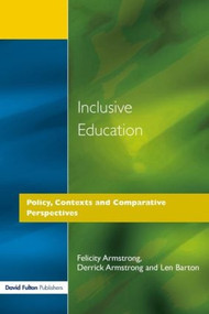 Inclusive Education (Policy, Contexts and Comparative Perspectives) - 9781853466328 by Feliicity Armstrong, Derrick Armstrong, Len Barton, 9781853466328