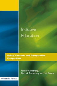 Inclusive Education (Policy, Contexts and Comparative Perspectives) - 9781853466328 by Felicity Armstrong, Derrick Armstrong, Len Barton, 9781853466328