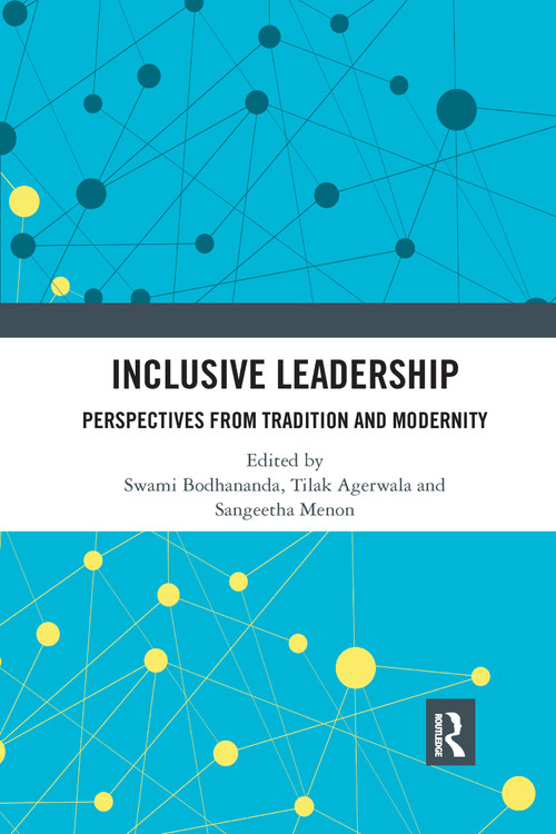 Inclusive Leadership (Perspectives from Tradition and Modernity) - 9781032176970 by Swami Bodhananda, Tilak Agerwala, Sangeetha Menon, 9781032176970