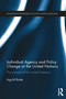 Individual Agency and Policy Change at the United Nations (The People of the United Nations) - 9781032098760 by Ingvild Bode, 9781032098760