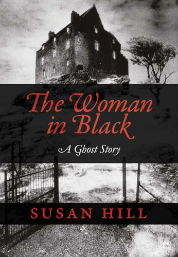 The Woman in Black (A Ghost Story) - 9781567926316 by Susan Hill, John Lawrence, 9781567926316