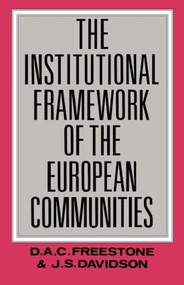 The Institutional Framework of the European Communities by J. S. Davidson, 9780415058711
