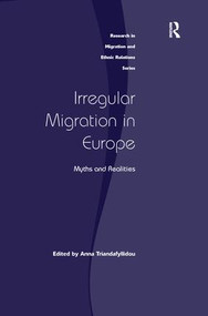 Irregular Migration in Europe (Myths and Realities) - 9781138279339 by Anna Triandafyllidou, 9781138279339