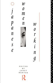 Japanese Women Working - 9780415127912 by Janet Hunter, 9780415127912