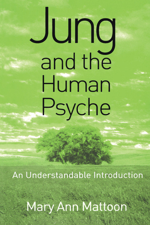 Jung and the Human Psyche (An Understandable Introduction) - 9781583911105 by Mary Ann Mattoon, 9781583911105