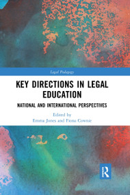 Key Directions in Legal Education (National and International Perspectives) - 9781032175041 by Emma Jones, Fiona Cownie, 9781032175041
