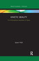 Kinetic Beauty (The Philosophical Aesthetics of Sport) - 9781032176642 by Jason Holt, 9781032176642