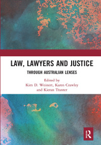 Law, Lawyers and Justice (Through Australian Lenses) - 9781032237237 by Kim D Weinert, Karen Crawley, Kieran Tranter, 9781032237237