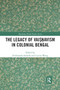 The Legacy of Vaiṣṇavism in Colonial Bengal - 9781032083650 by Ferdinando Sardella, Lucian Wong, 9781032083650