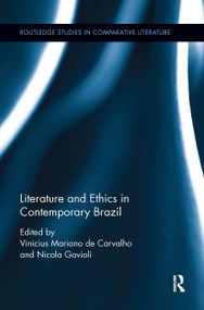 Literature and Ethics in Contemporary Brazil - 9780367667924 by Vinicius Mariano De Carvalho, Nicola Gavioli, 9780367667924