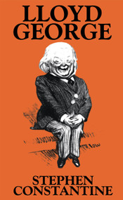 Lloyd George - 9780415065733 by Stephen Constantine, 9780415065733