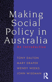 Making Social Policy in Australia (An introduction) by John Wiseman, 9781864480238