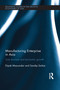 Manufacturing Enterprise in Asia (Size Structure and Economic Growth) by Dipak Mazumdar, Sandip Sarkar, 9780415623339