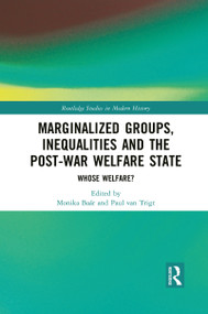 Marginalized Groups, Inequalities and the Post-War Welfare State (Whose Welfare?) - 9781032087412 by Monika Baár, Paul van Trigt, 9781032087412