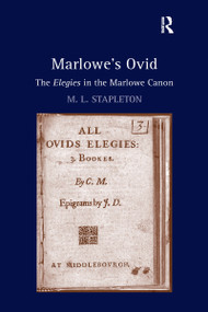 Marlowe's Ovid (The Elegies in the Marlowe Canon) - 9781032098999 by M. L. Stapleton, 9781032098999