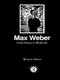 Max Weber: From History to Modernity by Profesor Bryan S Turner, 9780415103879