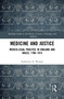 Medicine and Justice (Medico-Legal Practice in England and Wales, 1700-1914) - 9781032082578 by Katherine Watson, 9781032082578