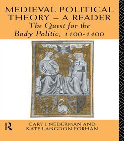 Medieval Political Theory: A Reader (The Quest for the Body Politic 1100-1400) - 9780415064897 by Kate Langdon Forhan, Cary Joseph Nederman, 9780415064897
