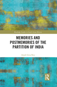 Memories and Postmemories of the Partition of India - 9781032091068 by Anjali Roy, 9781032091068