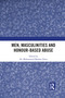 Men, Masculinities and Honour-Based Abuse - 9781032082561 by Mohammad Idriss, 9781032082561