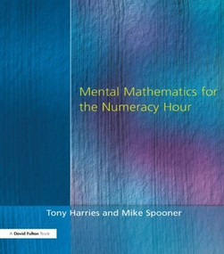Mental Mathematics for the Numeracy Hour by Tony Harries, 9781853466441