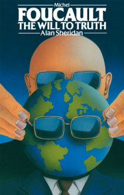 Michel Foucault: The Will to Truth - 9780415051170 by Alan Sheridan, 9780415051170