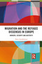 Migration and the Refugee Dissensus in Europe (Borders, Security and Austerity) - 9781032089232 by Nicos Trimikliniotis, 9781032089232