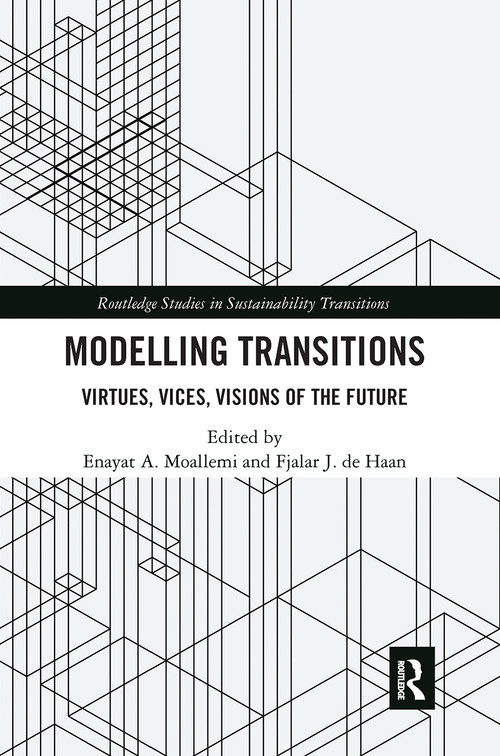Modelling Transitions (Virtues, Vices, Visions of the Future) - 9781032239200 by Enayat A. Moallemi, Fjalar J. de Haan, 9781032239200