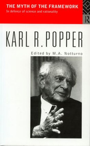The Myth of the Framework (In Defence of Science and Rationality) - 9780415135559 by Karl Popper, M.A. Notturno, 9780415135559