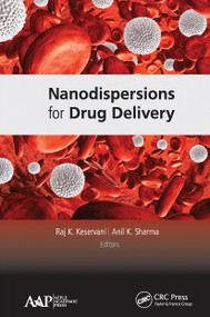 Nanodispersions for Drug Delivery - 9781774633984 by Raj K. Keservani, Anil K. Sharma, 9781774633984