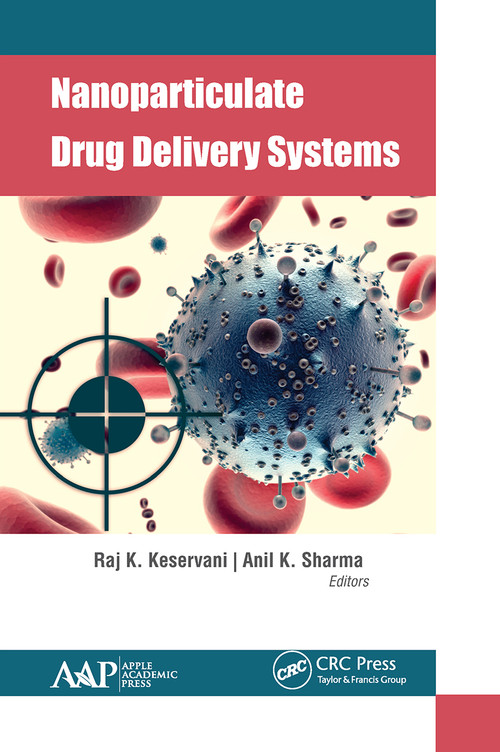 Nanoparticulate Drug Delivery Systems - 9781774633885 by Raj Keservani, Anil K. Sharma, 9781774633885