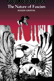 The Nature of Fascism - 9780415096614 by Roger Griffin, 9780415096614