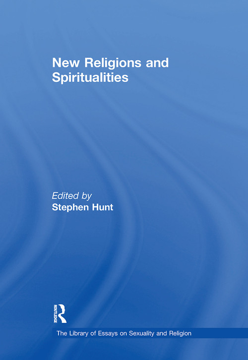 New Religions and Spiritualities by Stephen Hunt, 9781032243313