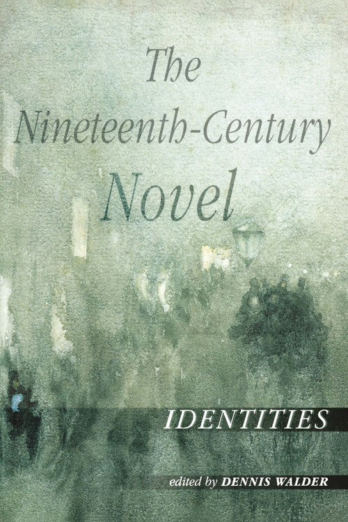 The Nineteenth-Century Novel: Identities by Dennis Walder, 9780415238274