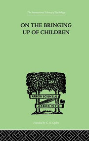 On The Bringing Up Of Children - 9781138875692 by John Rickman, 9781138875692