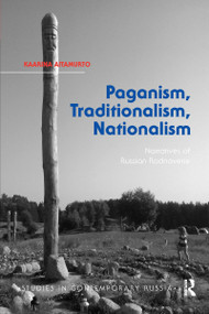 Paganism, Traditionalism, Nationalism (Narratives of Russian Rodnoverie) - 9781032179513 by Kaarina Aitamurto, 9781032179513