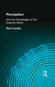 Perception (And our Knowledge of the External World) - 9781138870789 by Don Locke, 9781138870789