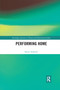 Performing Home - 9781032176185 by Stuart Andrews, 9781032176185