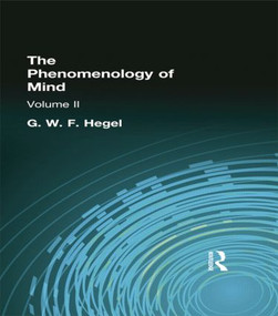 The Phenomenology of Mind (Volume II) by G W F Hegel, 9781138870956