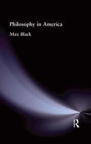 Philosophy in America by Max Black, 9781138884144