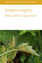 Instant Insights: Mite pests in agriculture by Prof Oscar E. Liburd, Dr Lorena Lopez, Dr Daniel Carrillo, Dr Alexandra M. Revynthi, Dr Omotola Olaniyi, Dr Rana Akyazi, Dr Rebecca A. Schmidt-Jeffris, Dr Elizabeth H. Beers, Dr Carlo Duso, R. Srinivasan, Marion O. Harris, Kirk Anderson, M El-Bouhssini, Frank Peairs, Professor Gary L. Hein, Steven Xu, 9781801460774