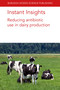 Instant Insights: Reducing antibiotic use in dairy production by Prof. David C. Barrett, Kristen K. Reyher, Andrea Turner, David A. Tisdall, Prof Sharif S. Aly, Dr Frederique Chaucheyras-Durand, Dr Lysiane Dunière, 9781801461658
