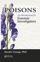 Poisons (An Introduction for Forensic Investigators) - 9780367778989 by David J. George, 9780367778989