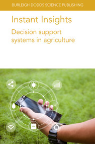 Instant Insights: Decision support systems in agriculture by Dr Matt Aitkenhead, Dr B. Sailaja, Dr Ch. Padmavathi, Dr D. Krishnaveni, Dr G. Katti, Dr D. Subrahmanyam, Dr M. S. Prasad, Dr S. Gayatri, Dr S. R. Voleti, Dr Oliver Körner, Dr Nicolas Tremblay, Dr Clyde W. Fraisse, Dr Norman E. Breuer, Dr Victor Cabrera, 9781801462112