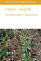 Instant Insights: Fertiliser use in agriculture by Prof. Lidia Sas Paszt, Dr Slawomir Gluszek, Prof. Bijay Singh, Prof Bryan G. Hopkins, Dr Dhahi Al-Shammari, Dr Patrick Filippi, Dr James P. Moloney, Dr Nirangan S. Wimalathunge, Dr Brett M. Whelan, Dr Tom Bishop, Dr Victoria Fernández, Dr Héctor A. Bahamonde, 9781801462136