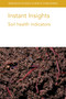 Instant Insights: Soil health indicators by Dr E. A. Stockdale, Dr Paul Hargreaves, Dr Anne Bhogal, A. Fortuna, Dr A. Bhowmik, Dr A. Bary, Dr C. Cogger, Dr Eleanor E. Campbell, Dr John L. Field, Keith Paustian, Dr Jacqueline L. Stroud, 9781801462846