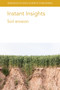 Instant Insights: Soil erosion by Professor Jane Rickson, Dr Santanu Bakshi, Dr Chumki Banik, Zhenli He, Prof R. J. Rickson, Dr E. Dowdeswell Downey, Dr G. Alegbeleye, Dr S. E. Cooper, Prof Telmo Jorge Carneiro Amado, Dr Carlos Alexandre Costa Crusciol, Dr Claudio Hideo Martins da Costa, Dr Otávio dos Anjos Leal, Dr Luan Pierre Pott, 9781801464048