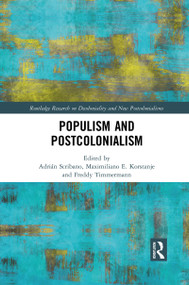 Populism and Postcolonialism - 9781032087641 by Adrián Scribano, Maximiliano E. Korstanje, Freddy Timmermann López, 9781032087641
